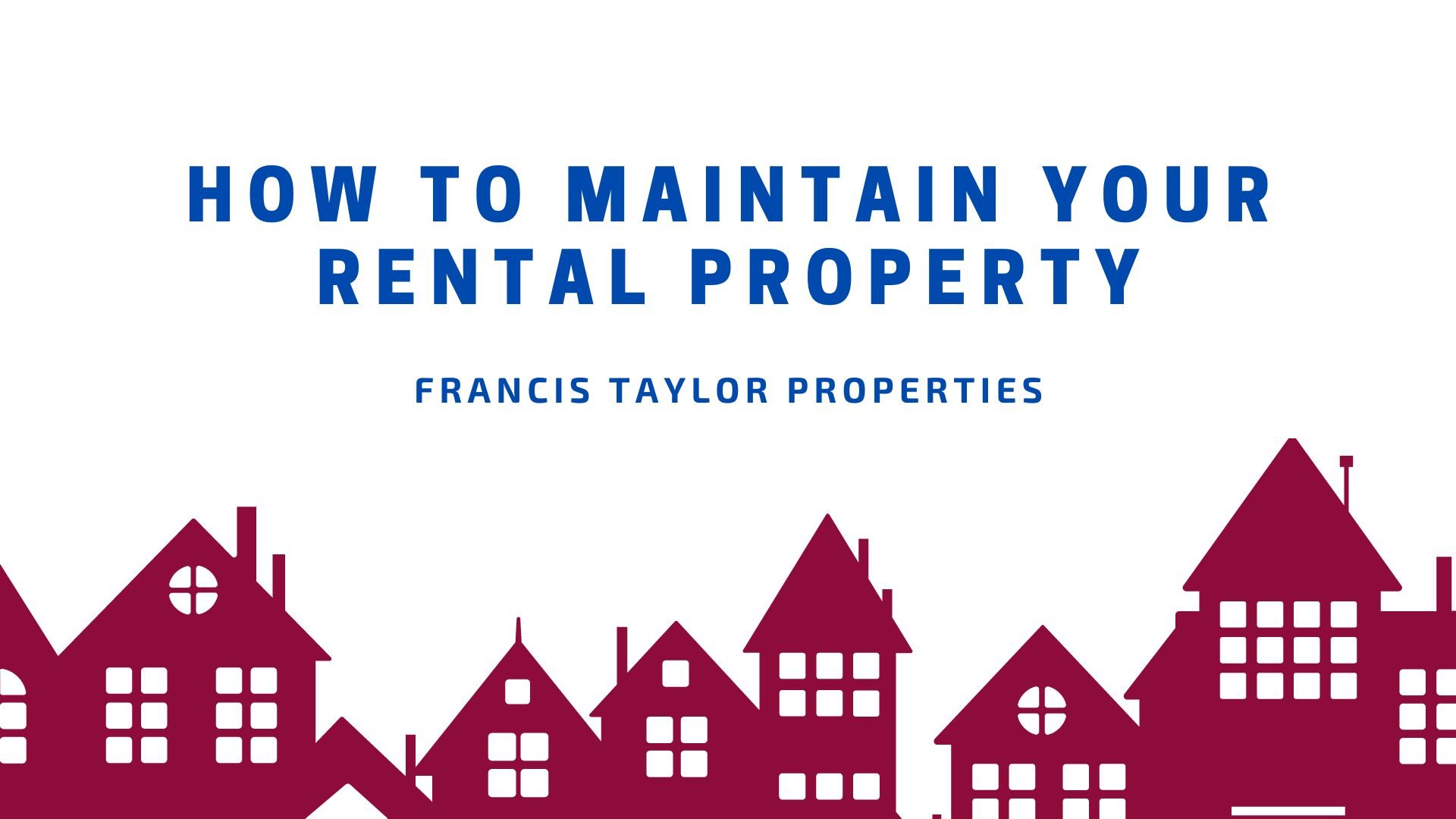 How to Maintain Your Rental Property